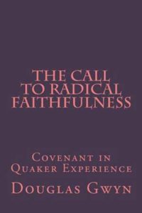 Call to Radical Faithfulness -  Douglas Gwyn