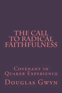 Call to Radical Faithfulness - Douglas Gwyn