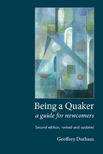 Being Quaker - Geoffrey Durham
