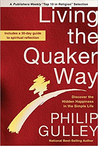 Living the Quaker Way - Philip Gulley