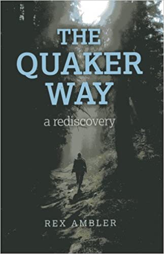 The Quaker Way - Rex Ambler